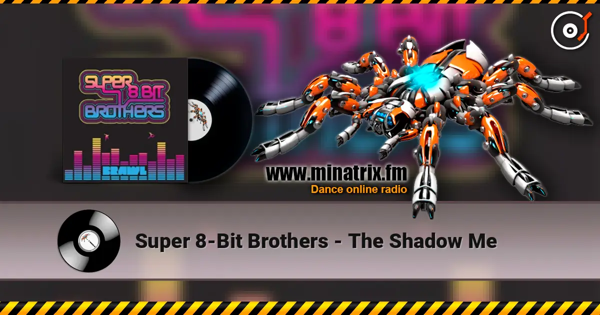 Super 8-Bit Brothers - The Shadow Me escuchar online en alta calidad | Minatrix.FM