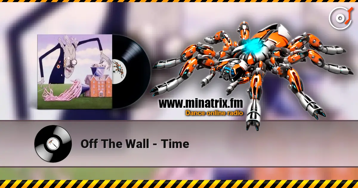 Off The Wall - Time escuchar online en alta calidad | Minatrix.FM