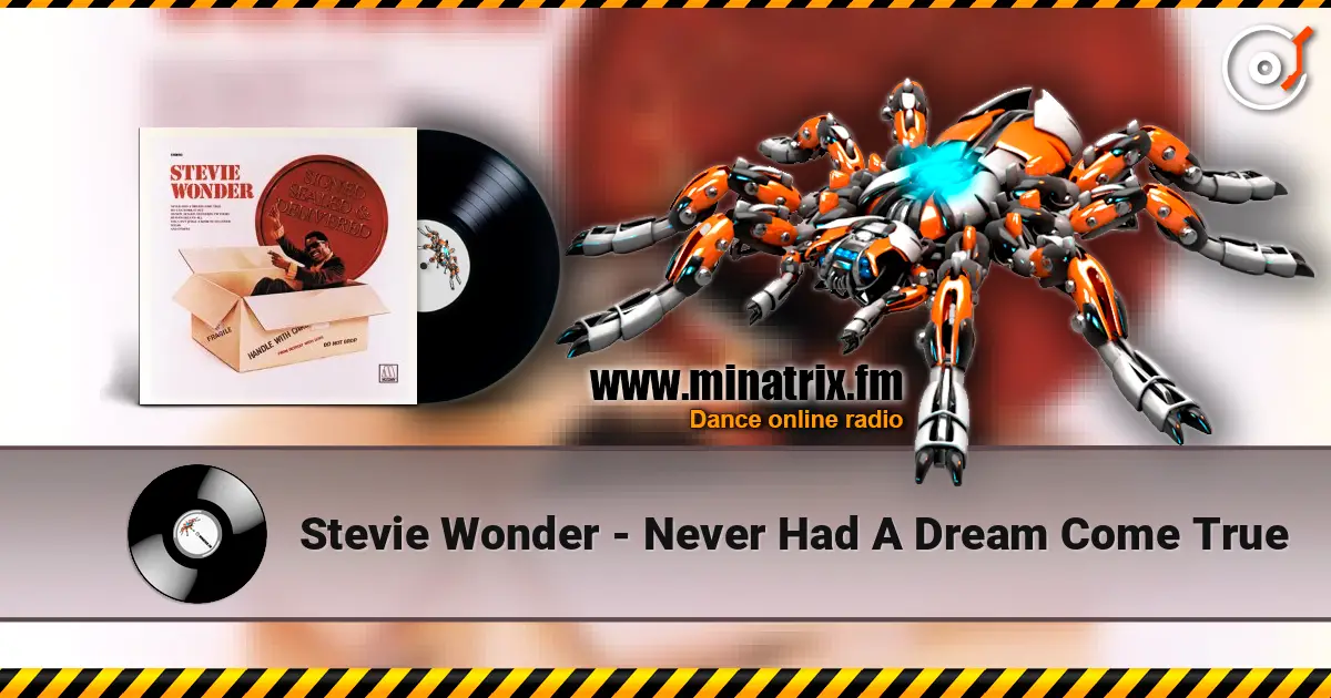 Stevie Wonder - Never Had A Dream Come True escuchar online en alta calidad | Minatrix.FM