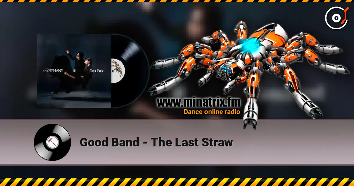 Good Band - The Last Straw escuchar online en alta calidad | Minatrix.FM