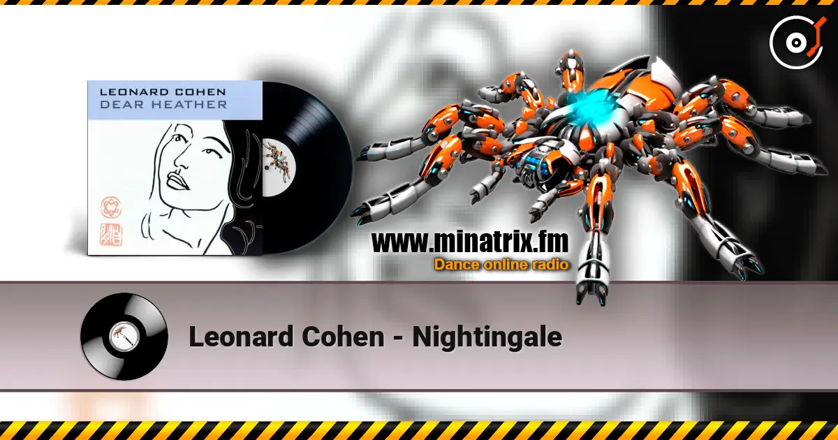 Leonard Cohen - Nightingale escuchar online en alta calidad | Minatrix.FM