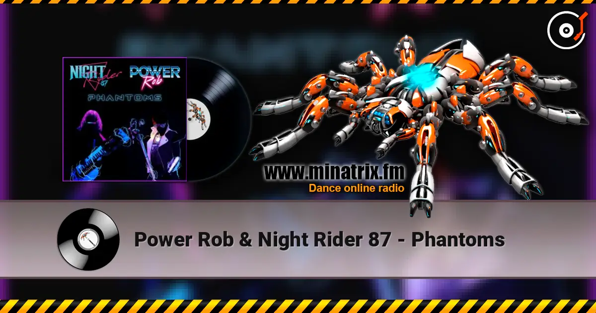 Power Rob & Night Rider 87 - Phantoms escuchar online en alta calidad | Minatrix.FM