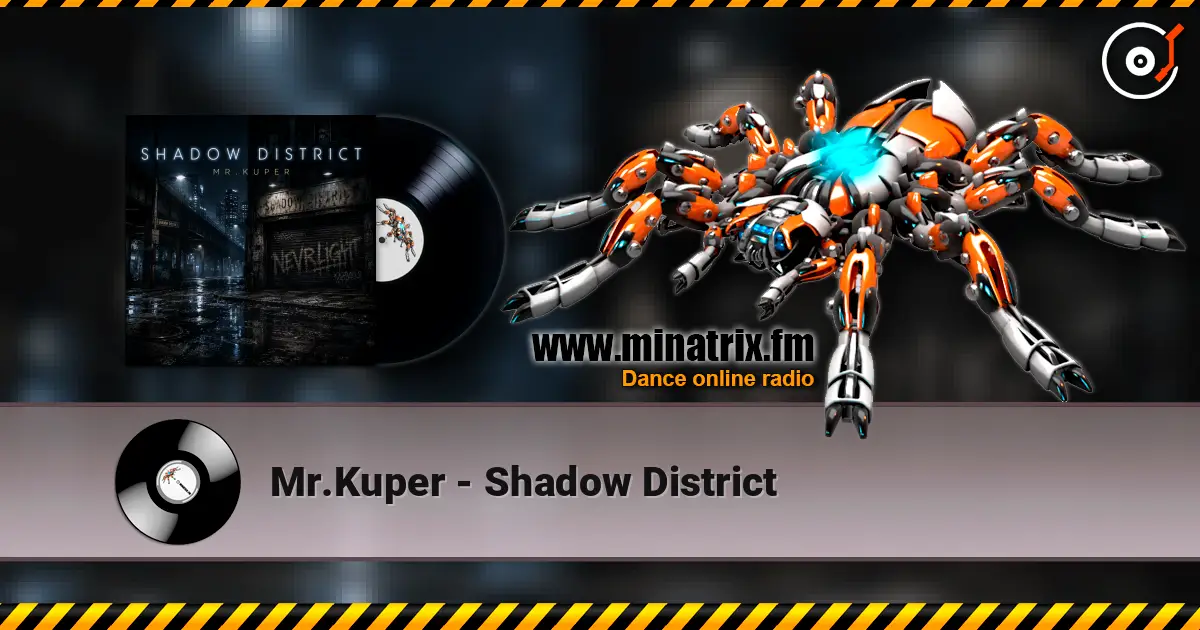 Mr.Kuper - Shadow District escuchar online en alta calidad | Minatrix.FM