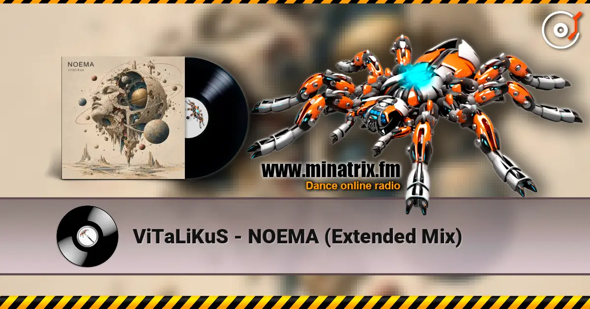 ViTaLiKuS - NOEMA (Extended Mix) escuchar online en alta calidad | Minatrix.FM