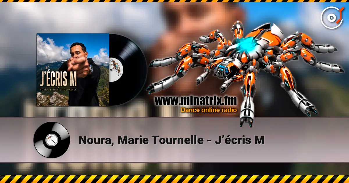 Noura, Marie Tournelle - J’écris M escuchar online en alta calidad | Minatrix.FM