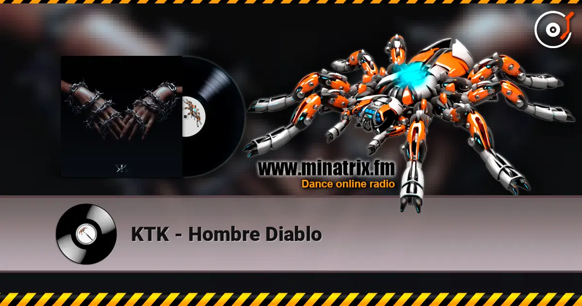 KTK - Hombre Diablo escuchar online en alta calidad | Minatrix.FM