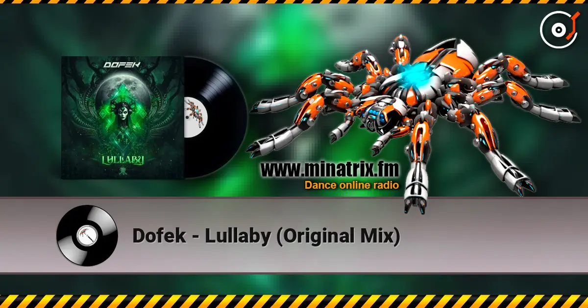 Dofek - Lullaby (Original Mix) escuchar online en alta calidad | Minatrix.FM