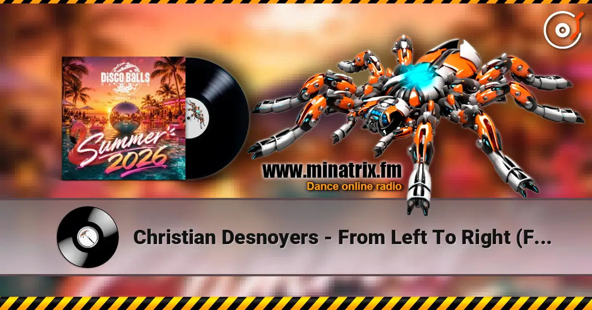 Christian Desnoyers - From Left To Right (FILJ Italo Disco Remix) escuchar online en alta calidad | Minatrix.FM