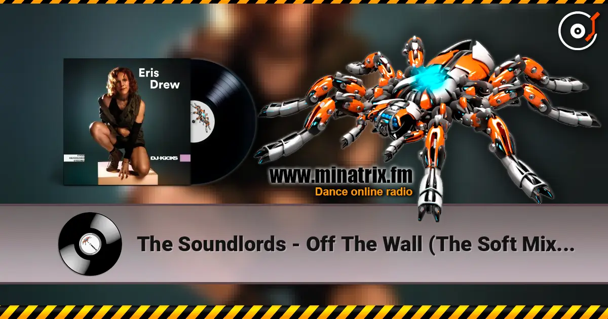 The Soundlords - Off The Wall (The Soft Mix) (Mixed) escuchar online en alta calidad | Minatrix.FM