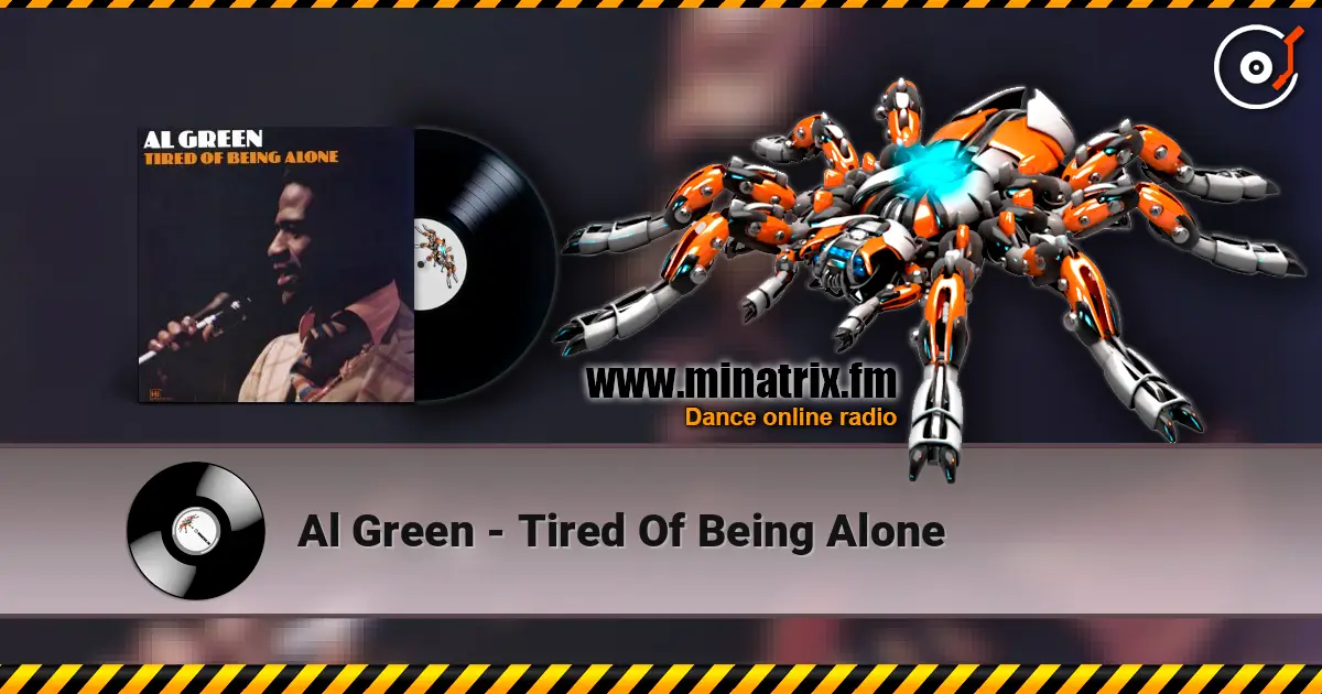 Al Green - Tired Of Being Alone escuchar online en alta calidad | Minatrix.FM