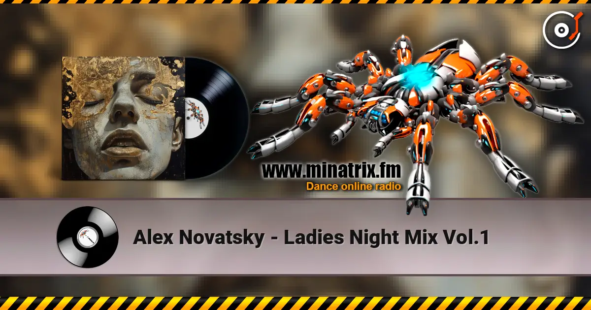 Alex Novatsky - Ladies Night Mix Vol.1 escuchar online en alta calidad | Minatrix.FM