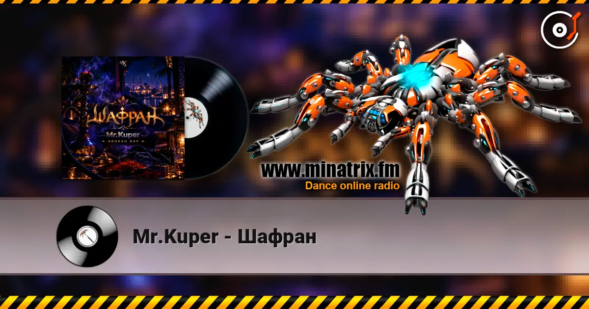 Mr.Kuper - Шафран escuchar online en alta calidad | Minatrix.FM