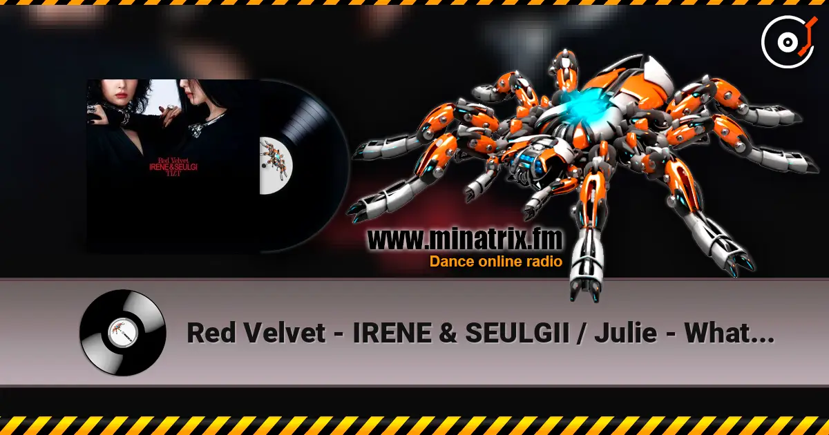 Red Velvet - IRENE & SEULGII / Julie - What's Your Problem? escuchar online en alta calidad | Minatrix.FM
