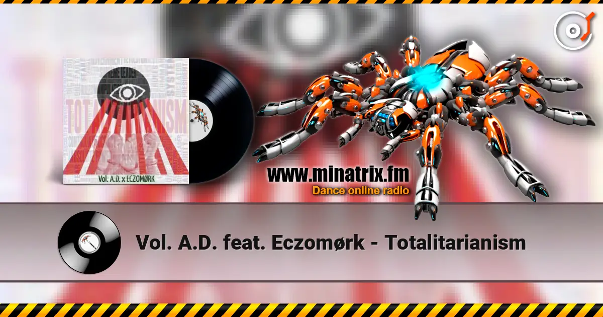 Vol. A.D. feat. Eczomørk - Totalitarianism escuchar online en alta calidad | Minatrix.FM