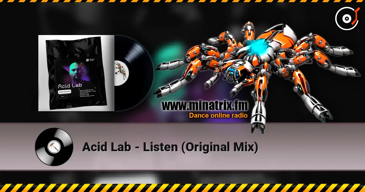 Acid Lab - Listen (Original Mix) escuchar online en alta calidad | Minatrix.FM