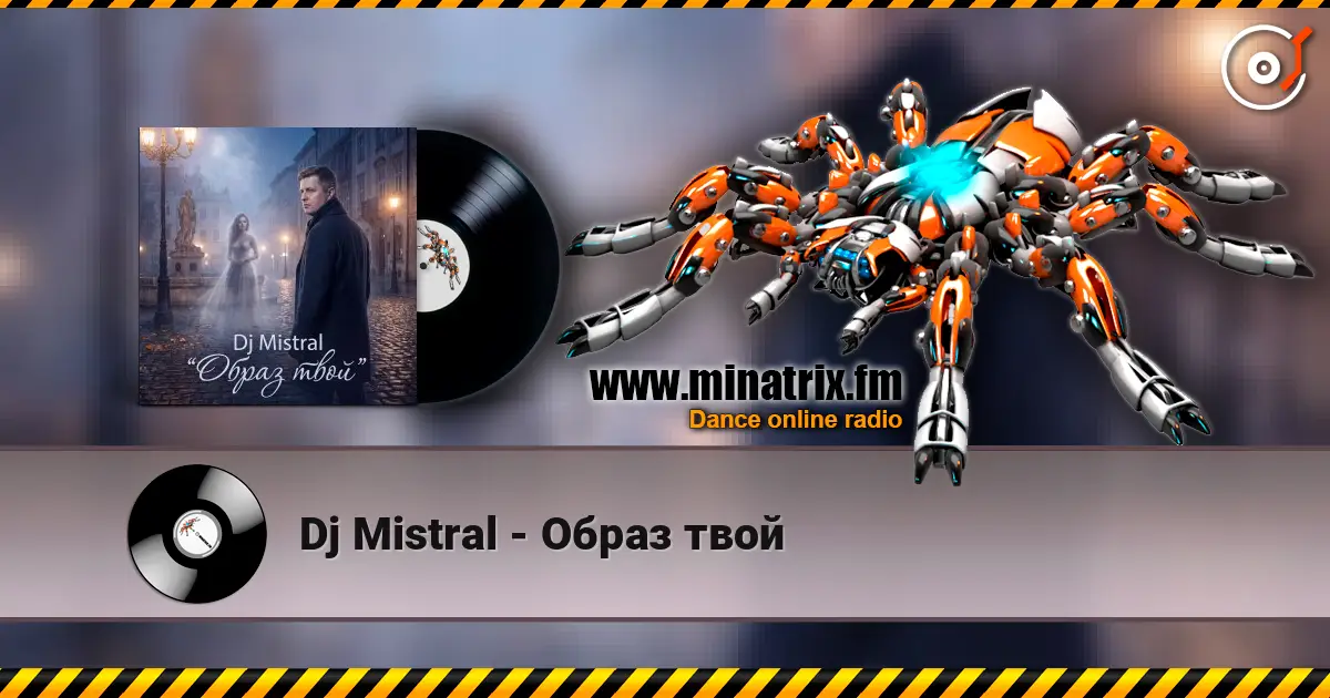 Dj Mistral - Образ твой escuchar online en alta calidad | Minatrix.FM