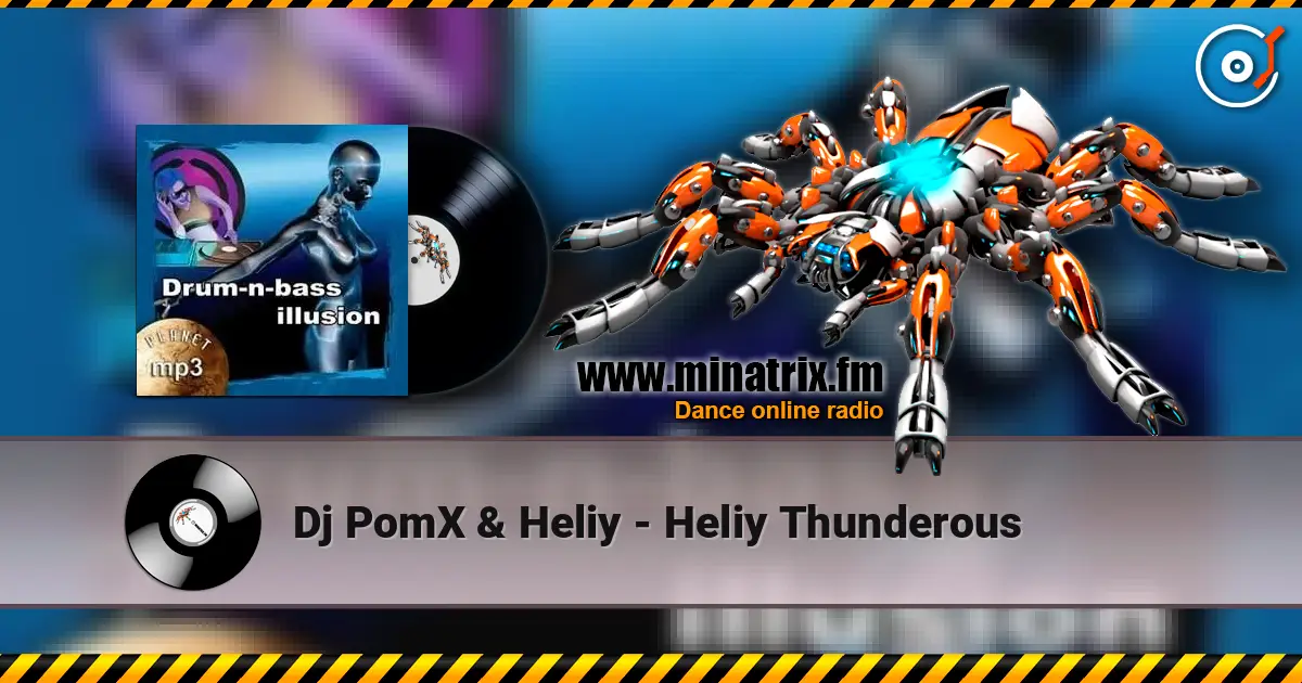 Dj PomX & Heliy - Heliy Thunderous escuchar online en alta calidad | Minatrix.FM