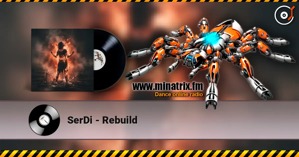 SerDi - Rebuild escuchar online en alta calidad | Minatrix.FM