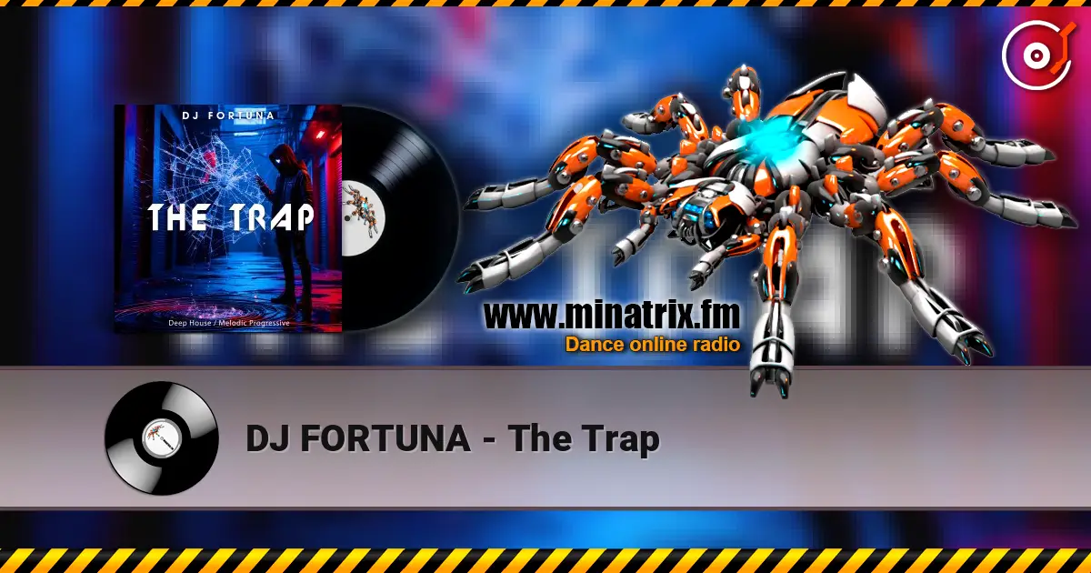 DJ FORTUNA - The Trap escuchar online en alta calidad | Minatrix.FM