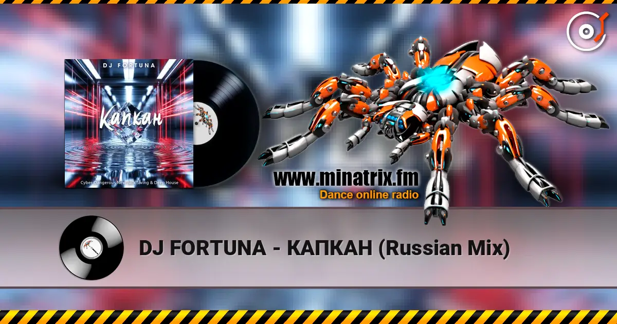 DJ FORTUNA - КАПКАН (Russian Mix) escuchar online en alta calidad | Minatrix.FM