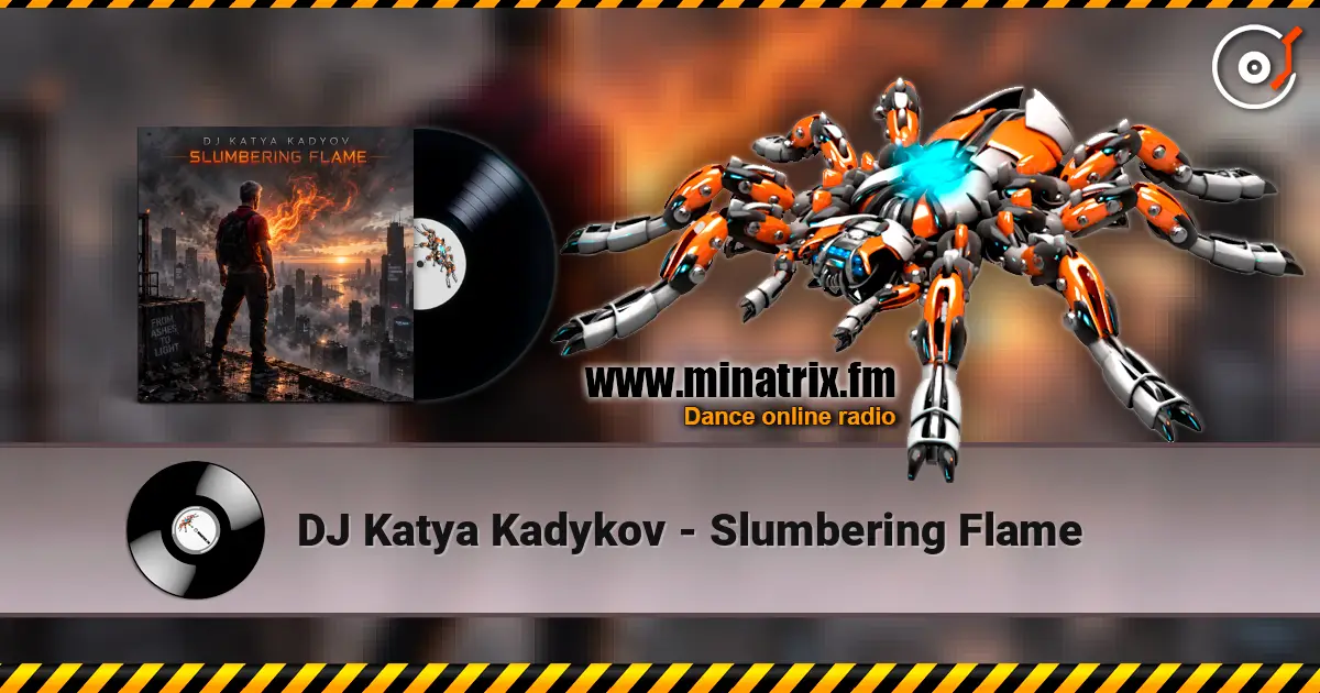 DJ Katya Kadykov - Slumbering Flame escuchar online en alta calidad | Minatrix.FM