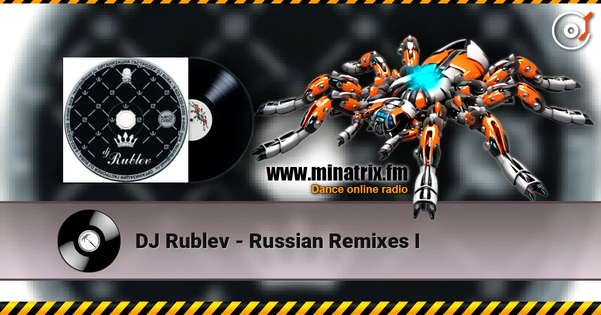 DJ Rublev - Russian Remixes I escuchar online en alta calidad | Minatrix.FM