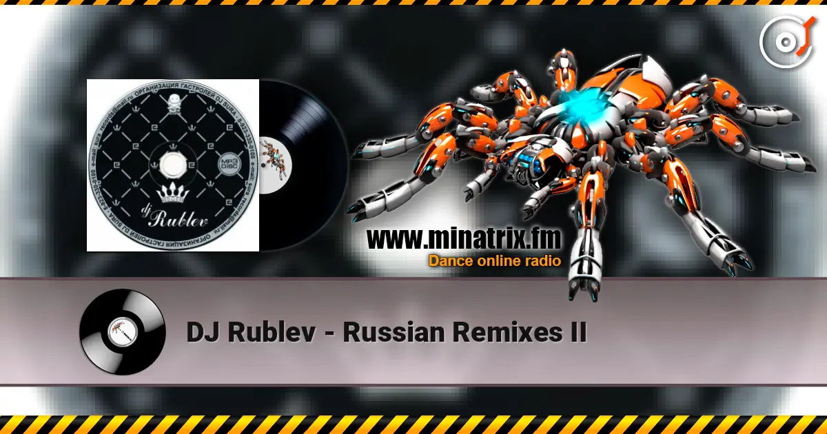 DJ Rublev - Russian Remixes II escuchar online en alta calidad | Minatrix.FM