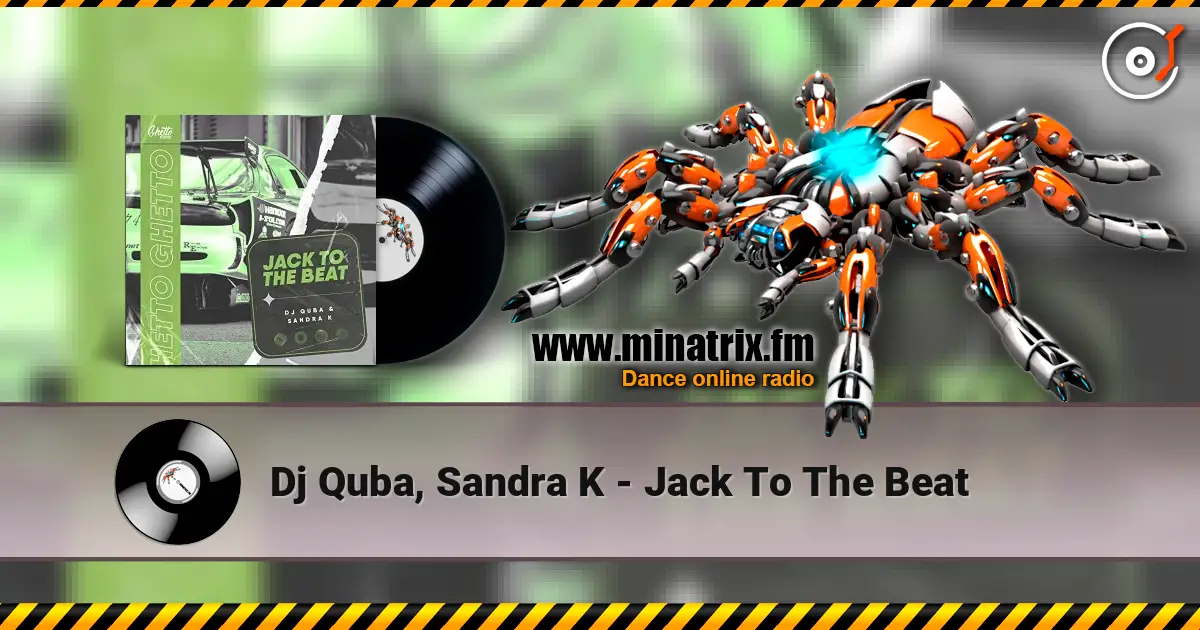 Dj Quba, Sandra K - Jack To The Beat escuchar online en alta calidad | Minatrix.FM