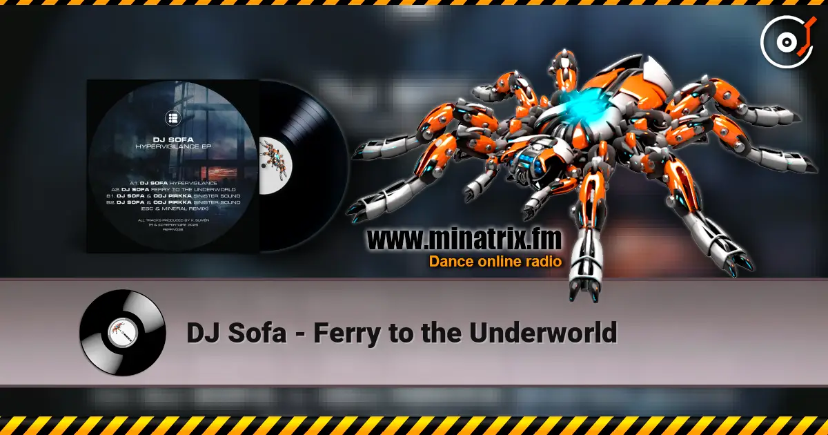 DJ Sofa - Ferry to the Underworld escuchar online en alta calidad | Minatrix.FM