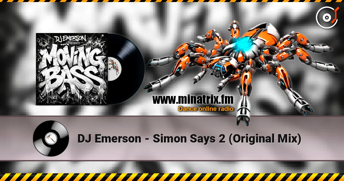 DJ Emerson - Simon Says 2 (Original Mix) escuchar online en alta calidad | Minatrix.FM