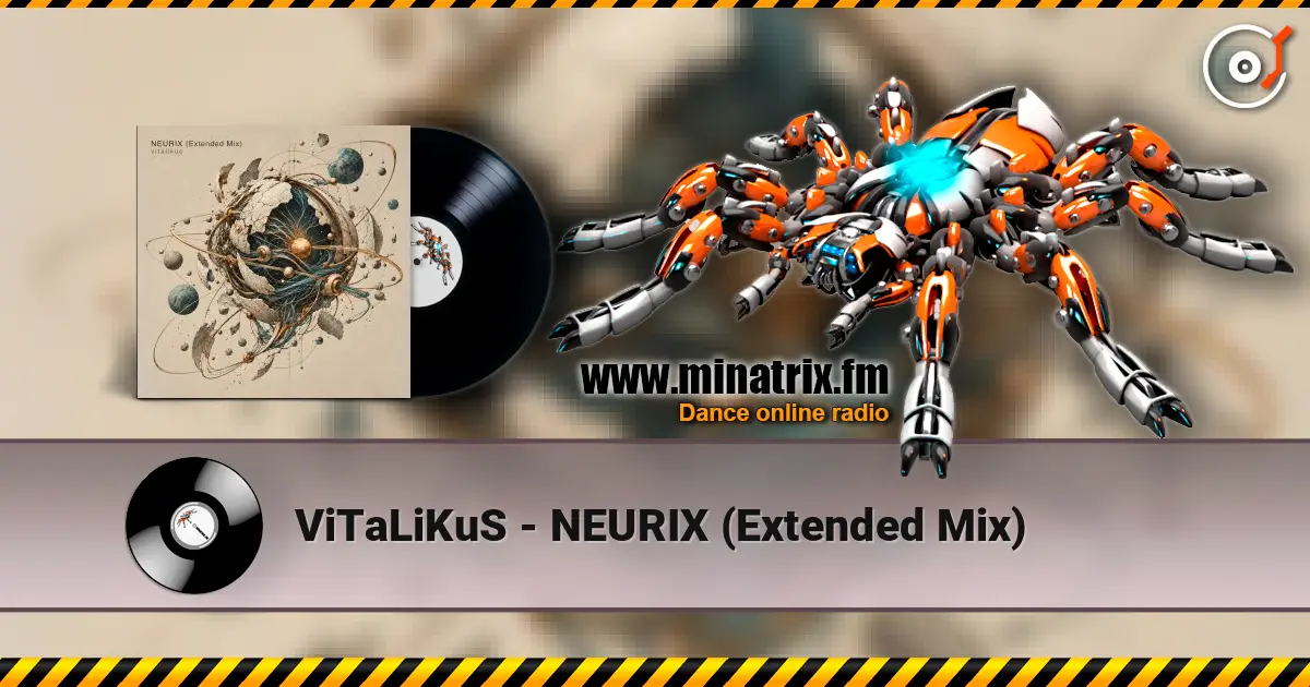 ViTaLiKuS - NEURIX (Extended Mix) escuchar online en alta calidad | Minatrix.FM