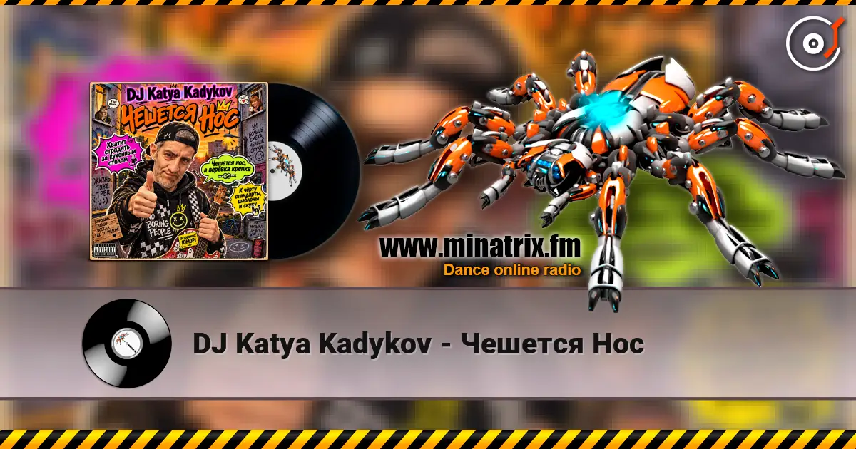 DJ Katya Kadykov - Чешется Нос escuchar online en alta calidad | Minatrix.FM