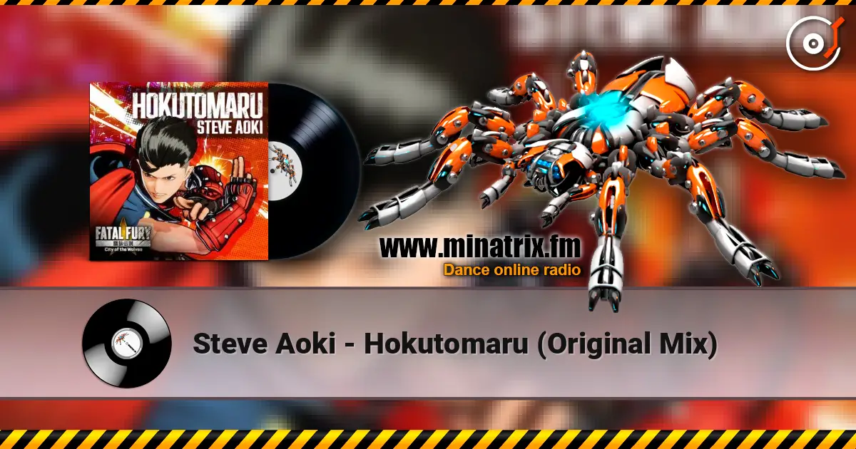Steve Aoki - Hokutomaru (Original Mix) escuchar online en alta calidad | Minatrix.FM