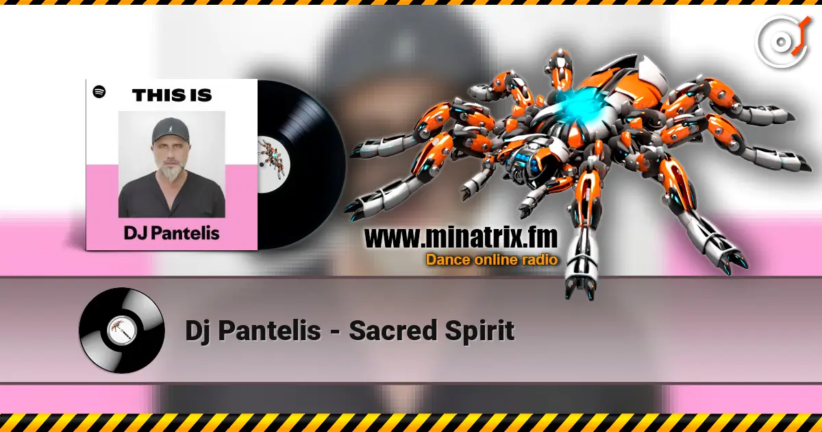 Dj Pantelis - Sacred Spirit escuchar online en alta calidad | Minatrix.FM