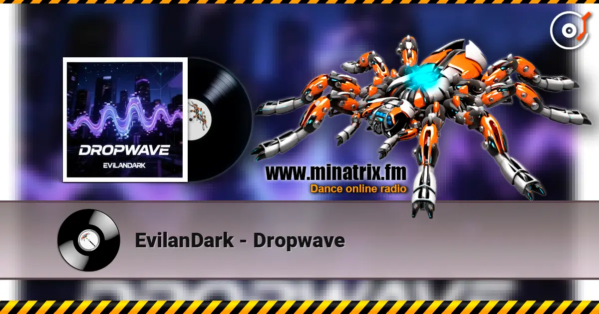 EvilanDark - Dropwave escuchar online en alta calidad | Minatrix.FM