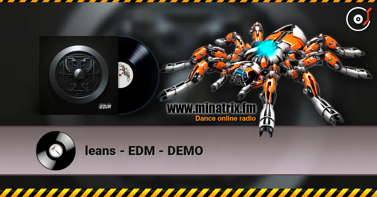 leans - EDM - DEMO escuchar online en alta calidad | Minatrix.FM