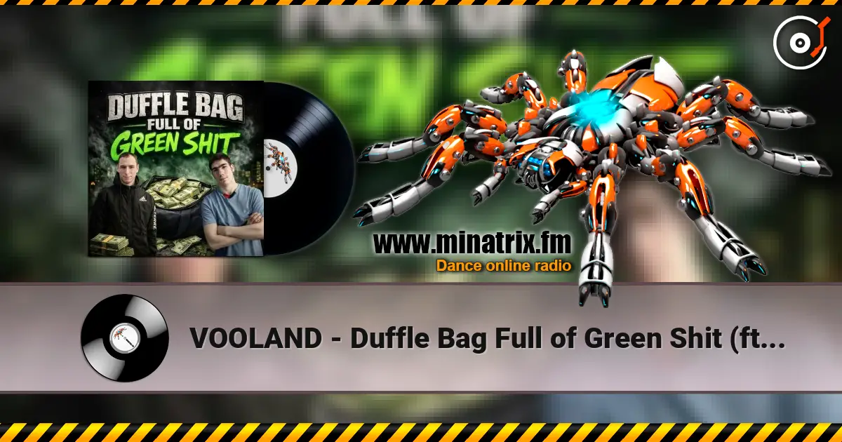 VOOLAND - Duffle Bag Full of Green Shit (ft. M.U.K.A.D) escuchar online en alta calidad | Minatrix.FM