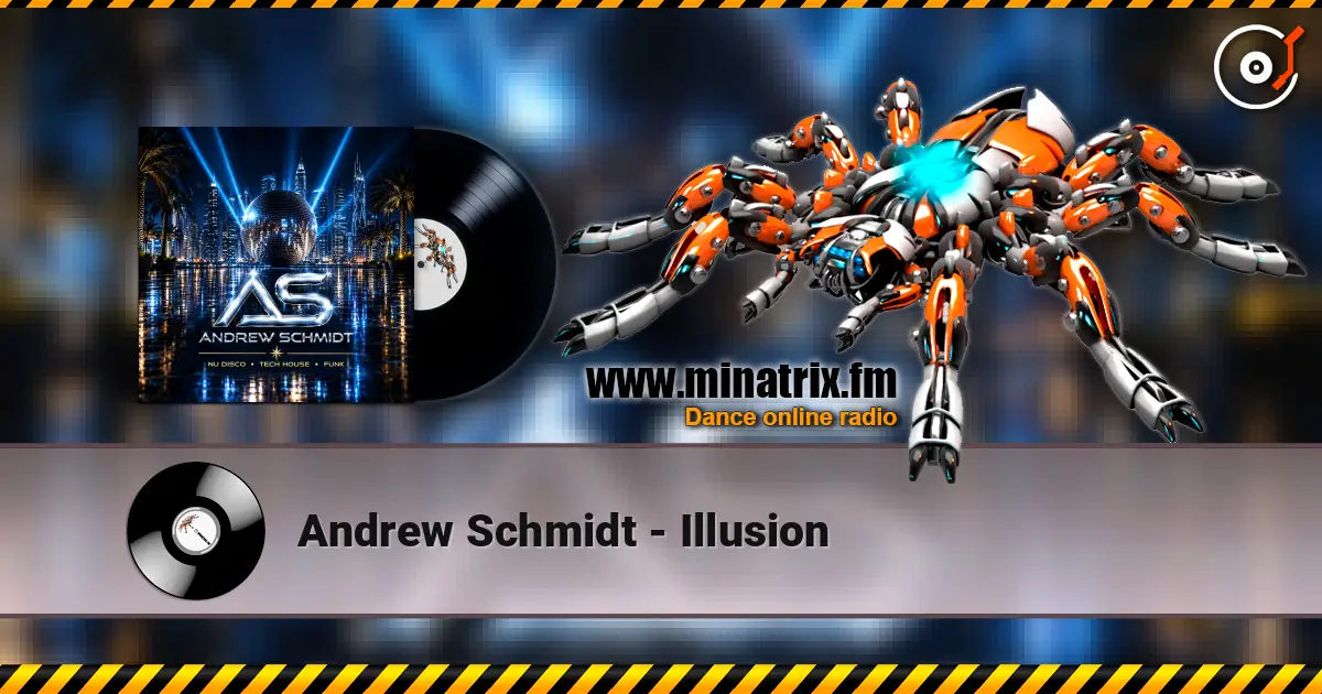 Andrew Schmidt - Illusion escuchar online en alta calidad | Minatrix.FM
