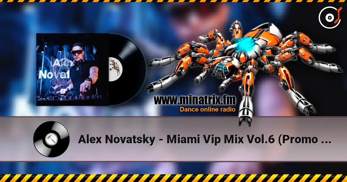 Alex Novatsky - Miami Vip Mix Vol.6 (Promo Mix For The House Terrace) escuchar online en alta calidad | Minatrix.FM