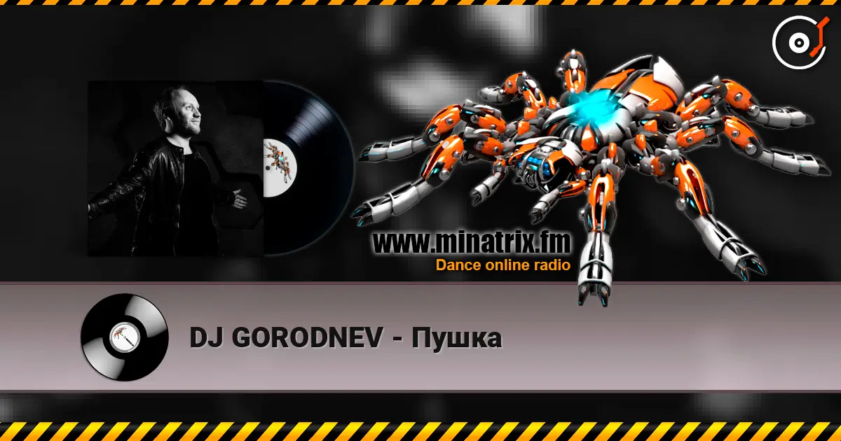 DJ GORODNEV - Пушка escuchar online en alta calidad | Minatrix.FM