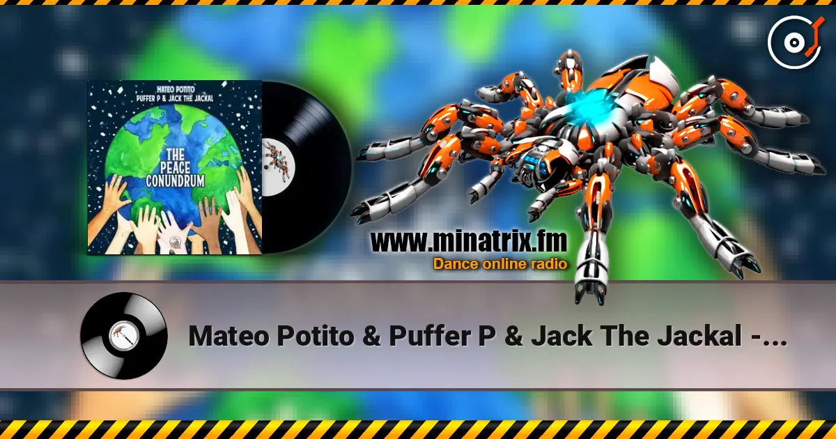 Mateo Potito & Puffer P & Jack The Jackal - The Peace Conundrum (Original Mix) escuchar online en alta calidad | Minatrix.FM