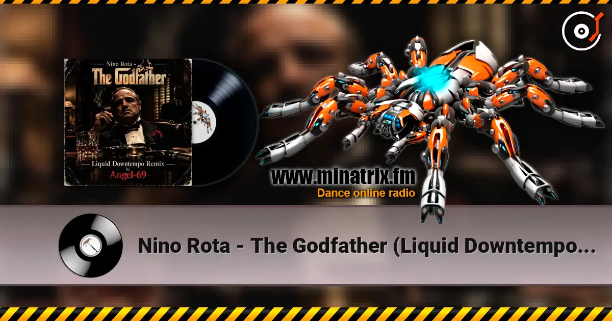 Nino Rota - The Godfather (Liquid Downtempo Remix by Angel-69) escuchar online en alta calidad | Minatrix.FM
