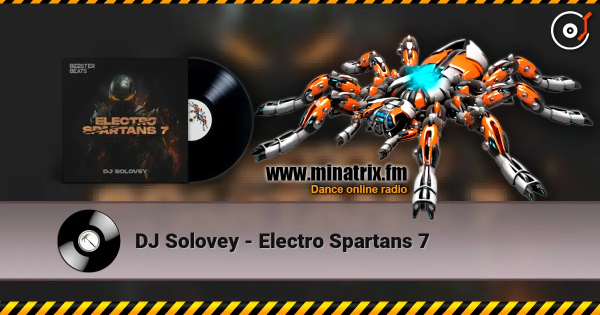 DJ Solovey - Electro Spartans 7 escuchar online en alta calidad | Minatrix.FM