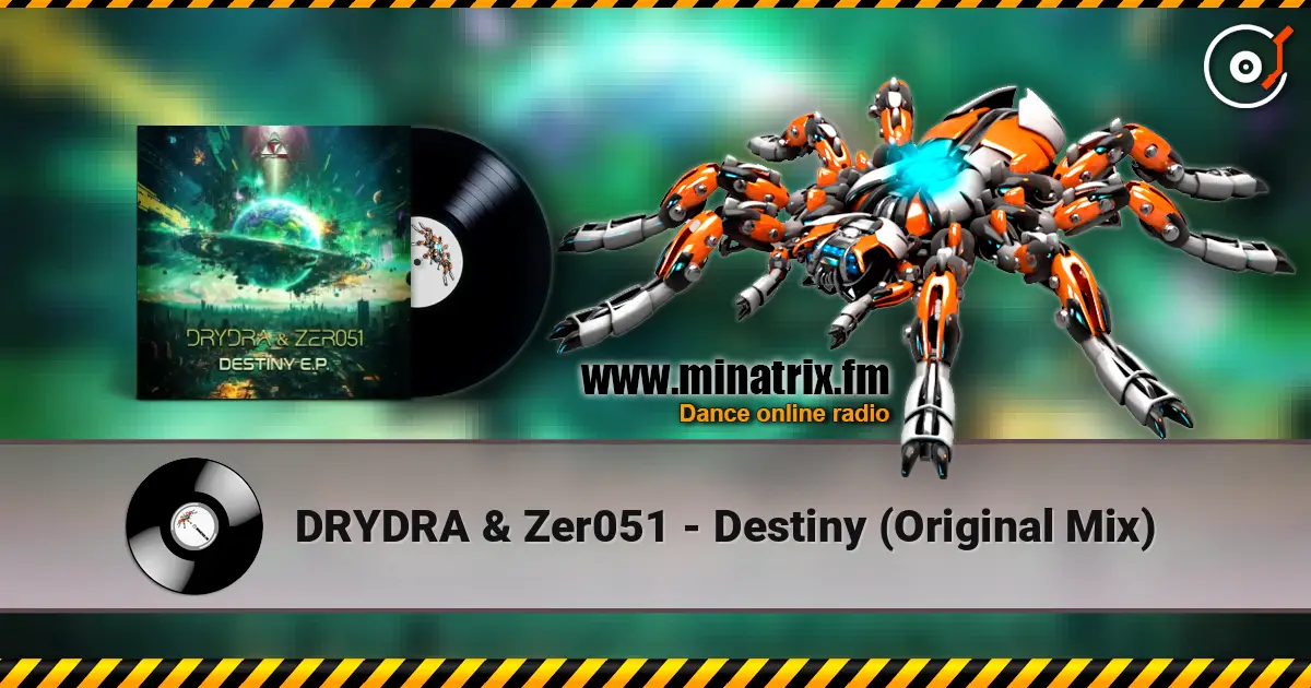 DRYDRA & Zer051 - Destiny (Original Mix) escuchar online en alta calidad | Minatrix.FM