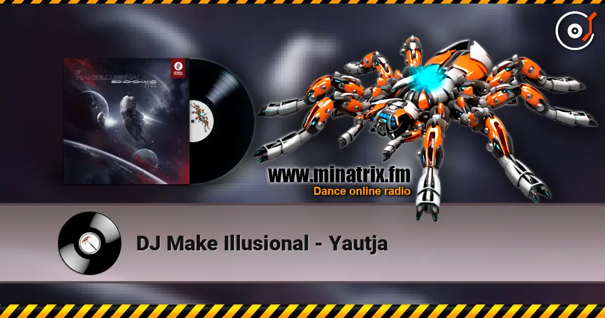 DJ Make Illusional - Yautja escuchar online en alta calidad | Minatrix.FM