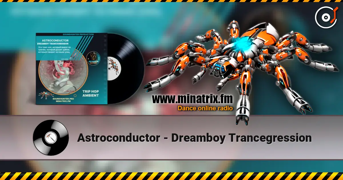 Astroconductor - Dreamboy Trancegression escuchar online en alta calidad | Minatrix.FM