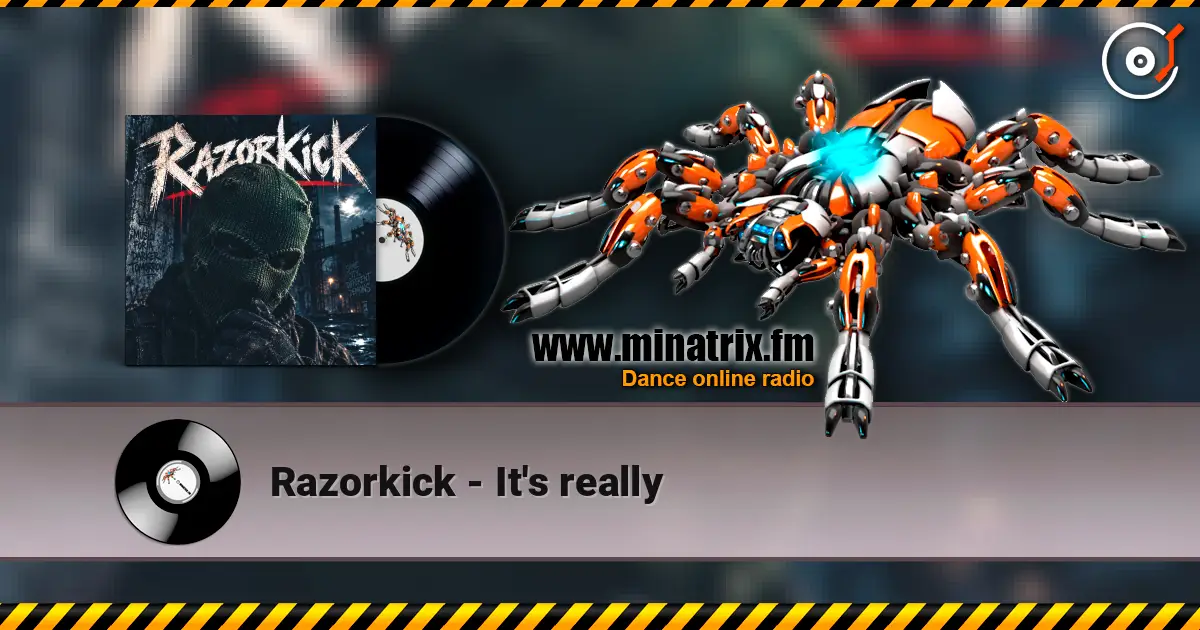 Razorkick - It's really escuchar online en alta calidad | Minatrix.FM