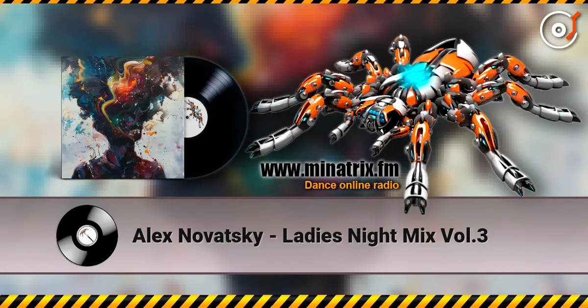 Alex Novatsky - Ladies Night Mix Vol.3 escuchar online en alta calidad | Minatrix.FM