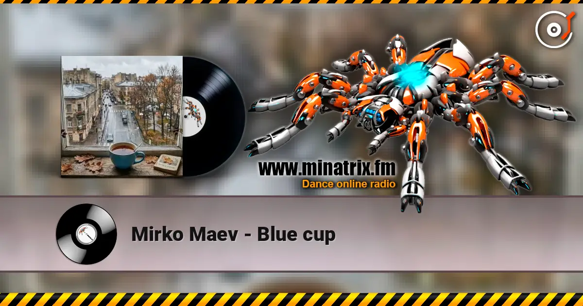 Mirko Maev - Blue cup escuchar online en alta calidad | Minatrix.FM