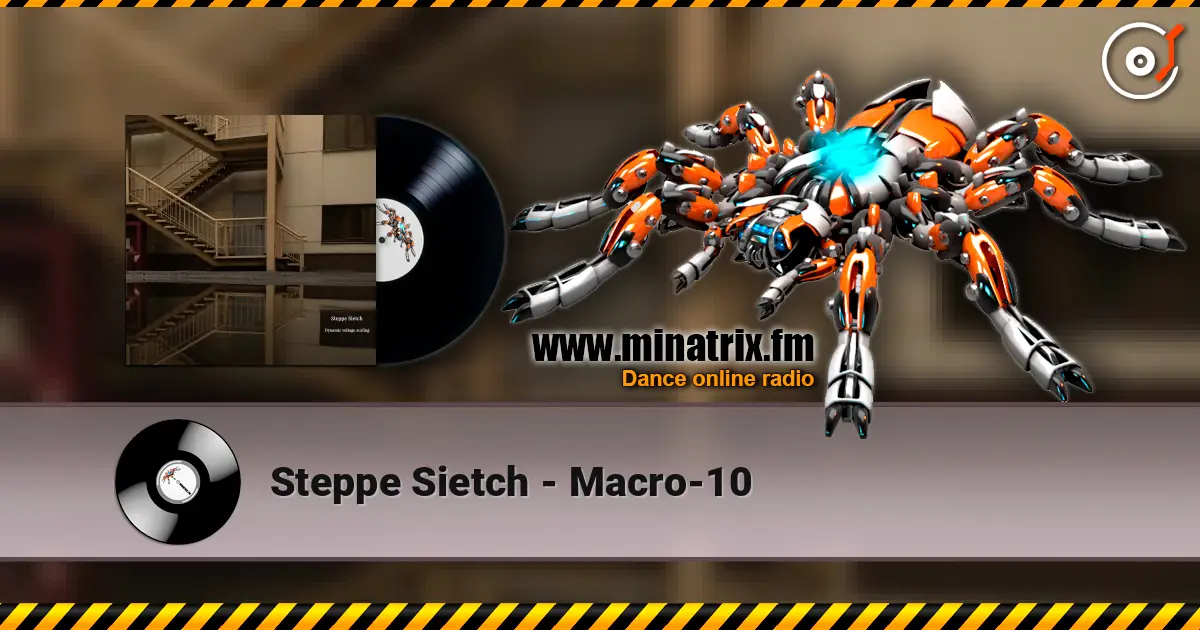Steppe Sietch - Macro-10 escuchar online en alta calidad | Minatrix.FM